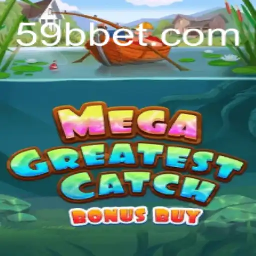 Exploring the Exciting World of MegaGreatestCatchBonusBuy