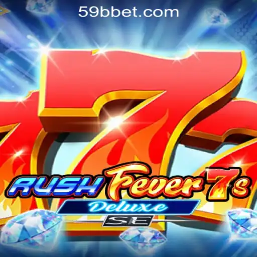 Unveiling RushFever7sDeluxeSE: A Closer Look at the Thrilling World of 59BB Oficial Slots Brasil #1