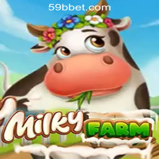 MilkyFarm: The New Frontier in Gaming with 59BB Oficial Slots Brasil #1